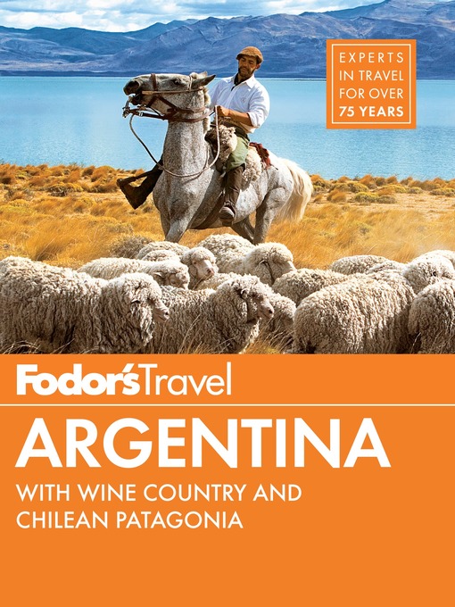 Title details for Fodor's Argentina by Fodor's Travel Guides - Available